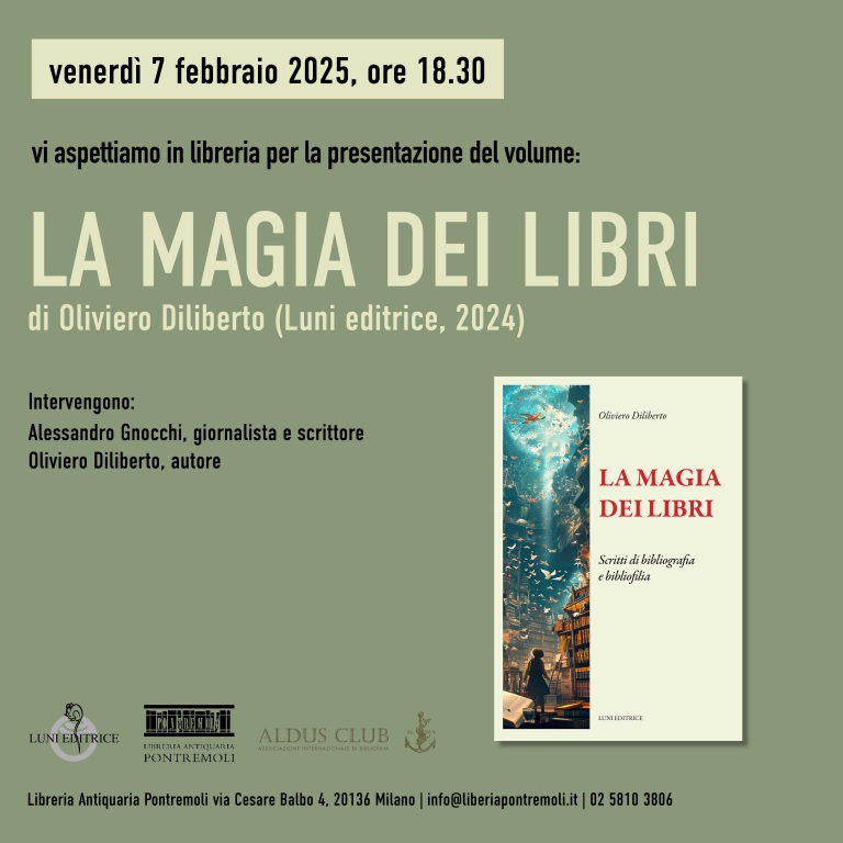 Venerdì 7 febbraio 18.30 - Libreria Antiquaria Pontremoli - presentazione del volume “La magia dei libri” di Oliviero Diliberto